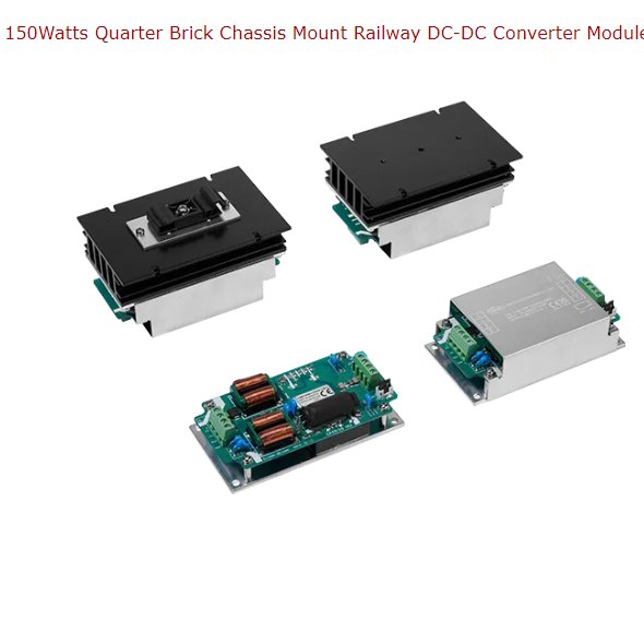 CINCON底盘安装直流电源CQB150W-110S28-CMFC CQB150W-110S15-CMFD CQB150W-110S05-CMFC CQB150W-110S12-CMFD CQB150W-110S05-CMFC CQB150W-110S12-CMFD